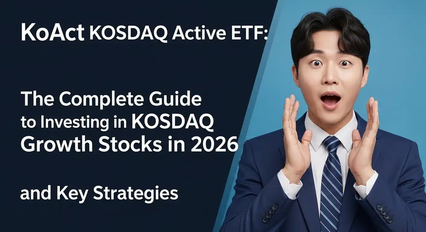 KoAct 코스닥액티브 ETF 2026년 코스닥 성장주 투자 완벽 가이드 및 핵심 전략